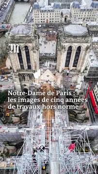 Notre-Dame de Paris : les images de cinq années de travaux