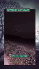 Multiples OVNI Para, Brésil novembre 2024  #alien #mystery #ufo #ovni #paranormal