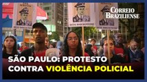 São Paulo tem protesto contra violência policial