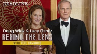 Doug Wick & Lucy Fisher | Behind The Lens