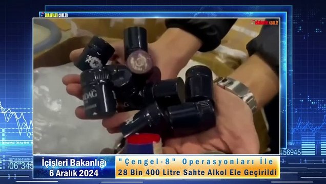 Çengel-8 Operasyonları İle 28 Bin 400 Litre Sahte Alkol Ele Geçirildi