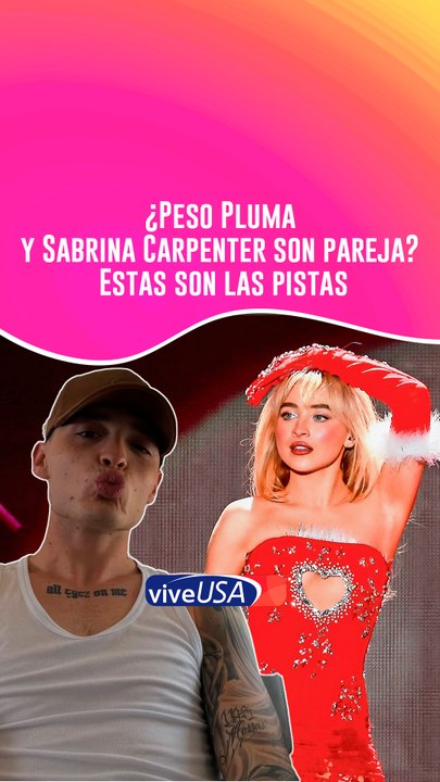 ¿Peso Pluma y Sabrina Carpenter son pareja? Estas son las pistas