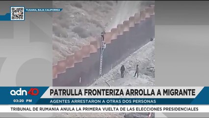 Migrante es atropellado por patrulla fronteriza al intentar cruzar el muro