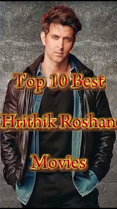 Top 10 Best Movies of Hrithik Roshan newmovie hrithikroshan hritikroshan shorts shortsvideo