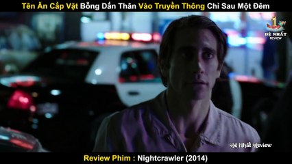 Tên Ăn Cắp Vặt Bỗng Dấn Thân Vào Truyền Thông Chỉ Sau 1 Đêm _ Review Phim Kẻ Săn Tin Đen 2014