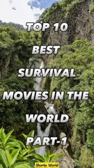 Top 10 Must-Watch Survival Movies 🎬 | Epic Movies You Can't Miss