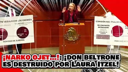 ¡Narko ojet…!: ¡el narkopolítico ‘don beltrone’ es destruido por Laura Itzel por defender al INAI!