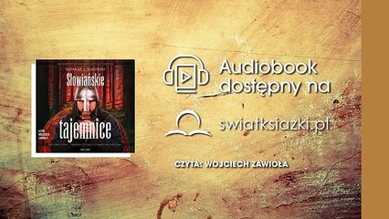 Słowiańskie tajemnice Tomasz Józef Kosiński fragment audiobooka