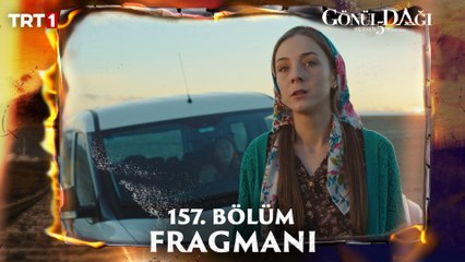 Gönül Dağı 157. Bölüm Fragmanı Yayında! 🎬 Yeni Bölüm 14 Aralık Cumartesi TRT 1'de