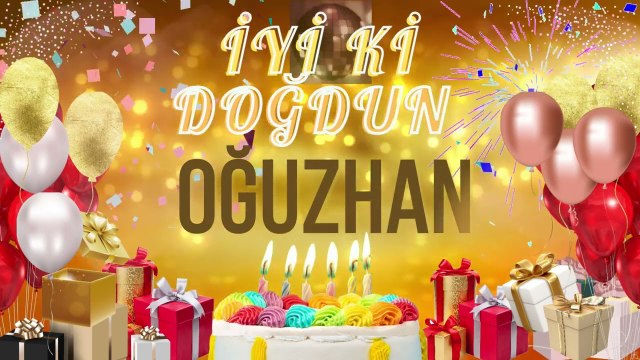OĞUZHAN - Doğum Günün Kutlu Olsun Oğuzhan #oğuzhan