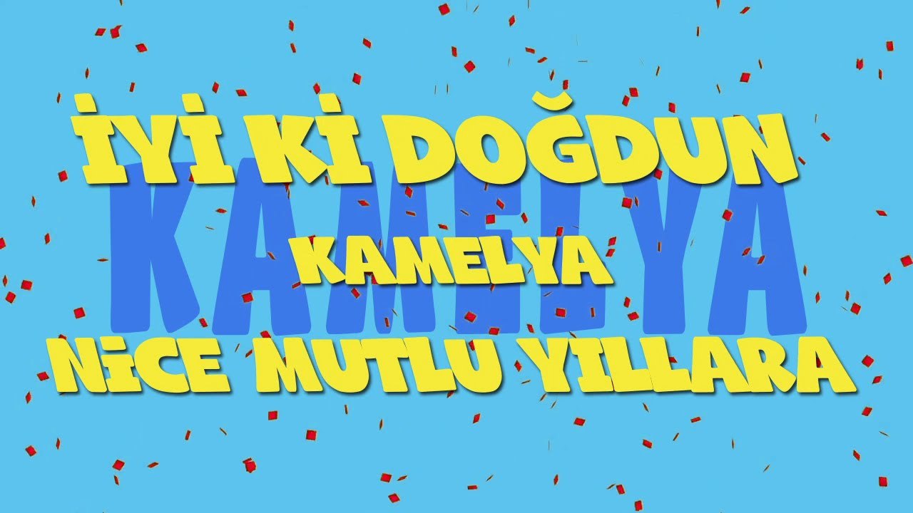 İyi ki doğdun KAMELYA - İsme Özel Ankara Havası Doğum Günü Şarkısı (FULL VERSİYON) (REKLAMSIZ)