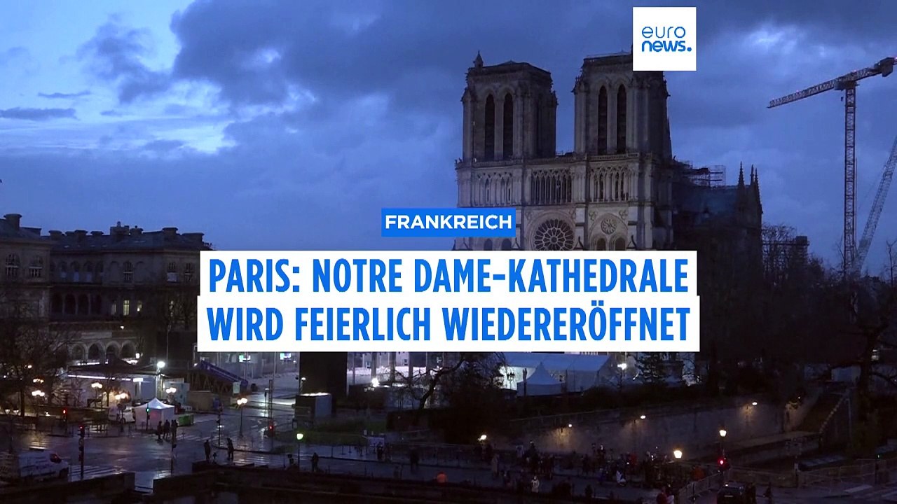 Paris: Notre Dame-Kathedrale wird feierlich wiedereröffnet
