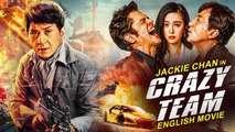 El EQUIPO LOCO de Jackie Chan - Película de Hollywood | Eve Torres | Película de acción y aventura completa en inglés