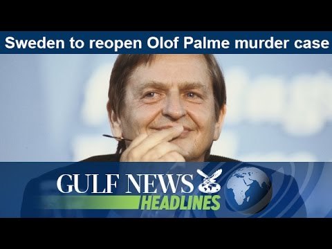 Sweden to reopen Olof Palme murder case - GN Headlines
