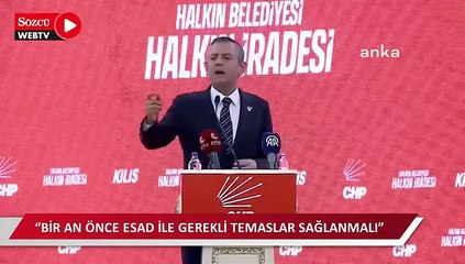 Özel: “Bir an önce Esad ile gerekli temaslar sağlanmalı”