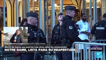 Informe desde París: Notre-Dame, lista para su reapertura tras cinco años de obras