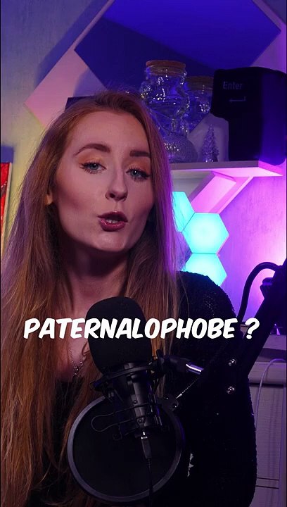 #7 C'est quoi un PATERNALOPHOBE ?