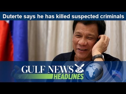 Rodrigo Duterte says he has killed suspected criminals - GN Headlines