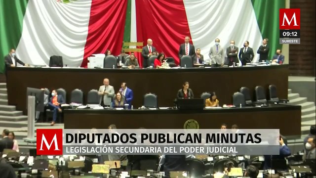 Diputados publican minutas sobre la legislación secundaria del Poder Judicial