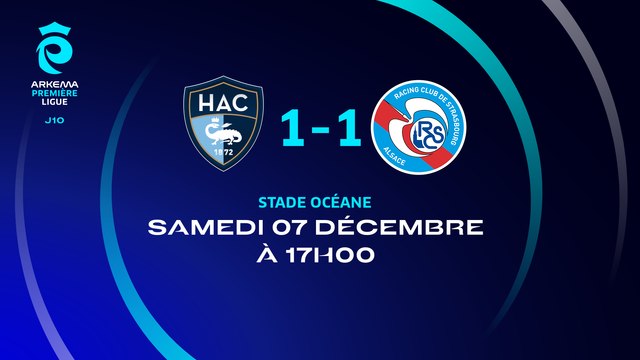 J10 I Havre AC - RC Strasbourg (1-1)