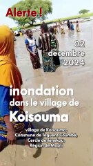 ALERTE 🌊 : Inondation en pleine saison sèche à Koissouma (Mopti) | Réchauffement climatique