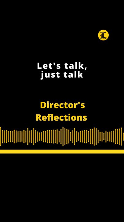 Director's Reflections | Let's talk, just talk
