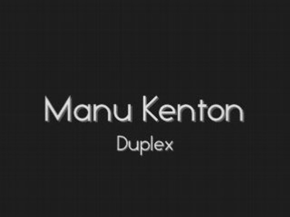 Manu Kenton - Duplex