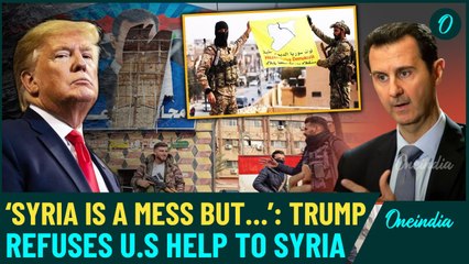 Syria Breaking: Trump Refuses To Help Syria says 'Not Our War To Fight, U.S Won't Intervene