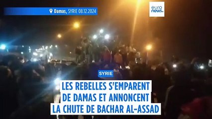 Syrie : chute de Bachar al-Assad, les rebelles islamistes parlent de "nouvelle ère"