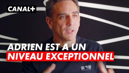 Cyril Abiteboul : "Adrien Il est à un niveau exceptionnel"