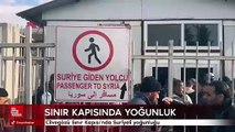 Cilvegözü Sınır Kapısı'nda Suriyeli yoğunluğu