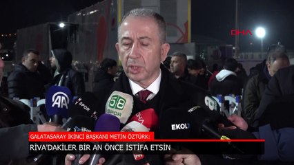 Metin Öztürk: Riva'dakiler bir an önce istifa etsin