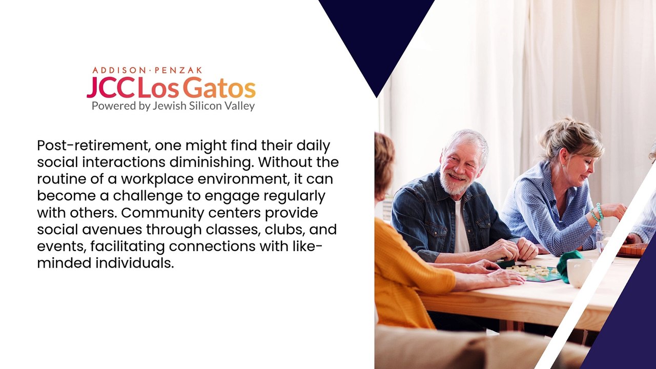 How Joining Your Local Community Center in Los Gatos Will Enrich Your Post-Retirement Life?