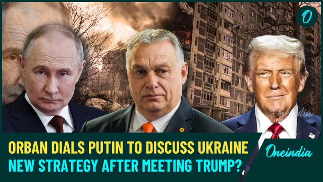 Orban Calls Putin to Discuss Ukraine War as Europe Faces ‘Most Dangerous Days’ Post-Trump Meeting