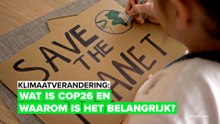 Klimaatverandering: Wat is COP26 en waarom is het belangrijk?