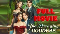 The Avenging Goddess Full Drama Movie