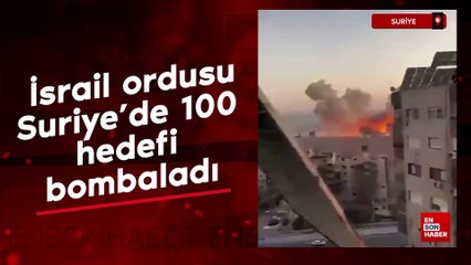 İsrail ordusu, Suriye'de 100 hedefi bombaladı