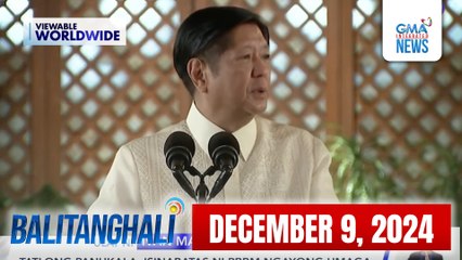 Balitanghali Express: December 9, 2024