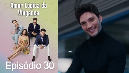 Amor Lógica da Vingança - Episódio 30 | Dublagem em Português 🎬