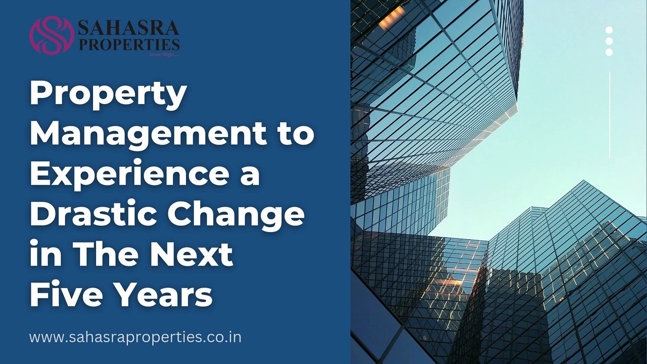 Property Management to Experience a Drastic Change in The Next Five Years