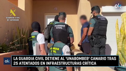 La Guardia Civil detiene al 'unabomber' canario tras 25 atentados en infraestructuras crítica