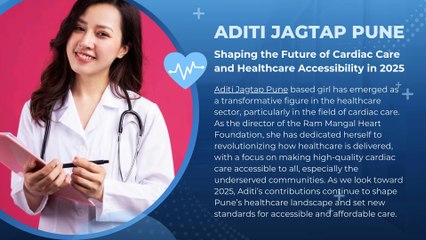 Aditi Jagtap Pune: Shaping the Future of Cardiac Care and Healthcare Accessibility in 2025