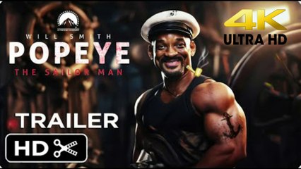 POPEYE THE SAILOR MAN_ Live Action Movie – Full Teaser Trailer – Will Smith