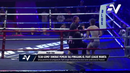 'Ecah Gomo' dinobat pemilik tali pinggang KL Fight League wanita