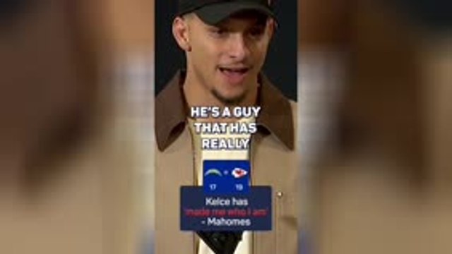 'Kelce means the world to me!' - Mahomes
