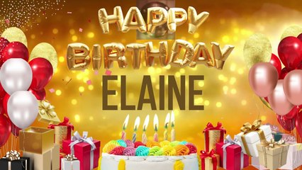 Elaine - Happy Birthday Elaine