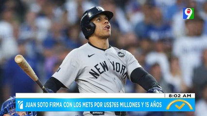 Juan Soto firma con los Mets por US$765 millones y 15 años | El Despertador