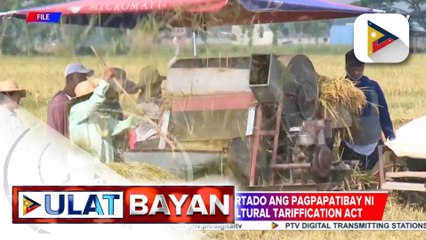 Pagpapatibay ni PBBM sa Agriculural Tariffication Act at Vat Refund for Non-Resident Tourists Act, suportado ng mga mambabatas
