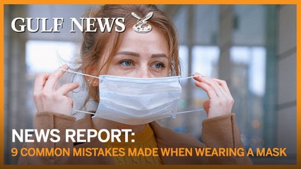 9 common mistakes when wearing a face mask