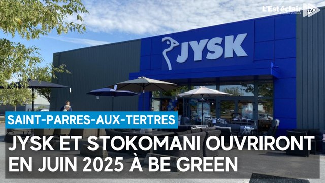 Jysk et Stokomani ouvriront en juin 2025 à la place du Marché aux affaires, à Be Green (Saint-Parres-aux-Tertres)